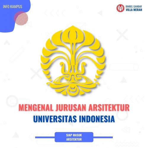 Bimbel Gambar FSRD Pengenalan Sistem Ujian Masuk Arsitektur UI